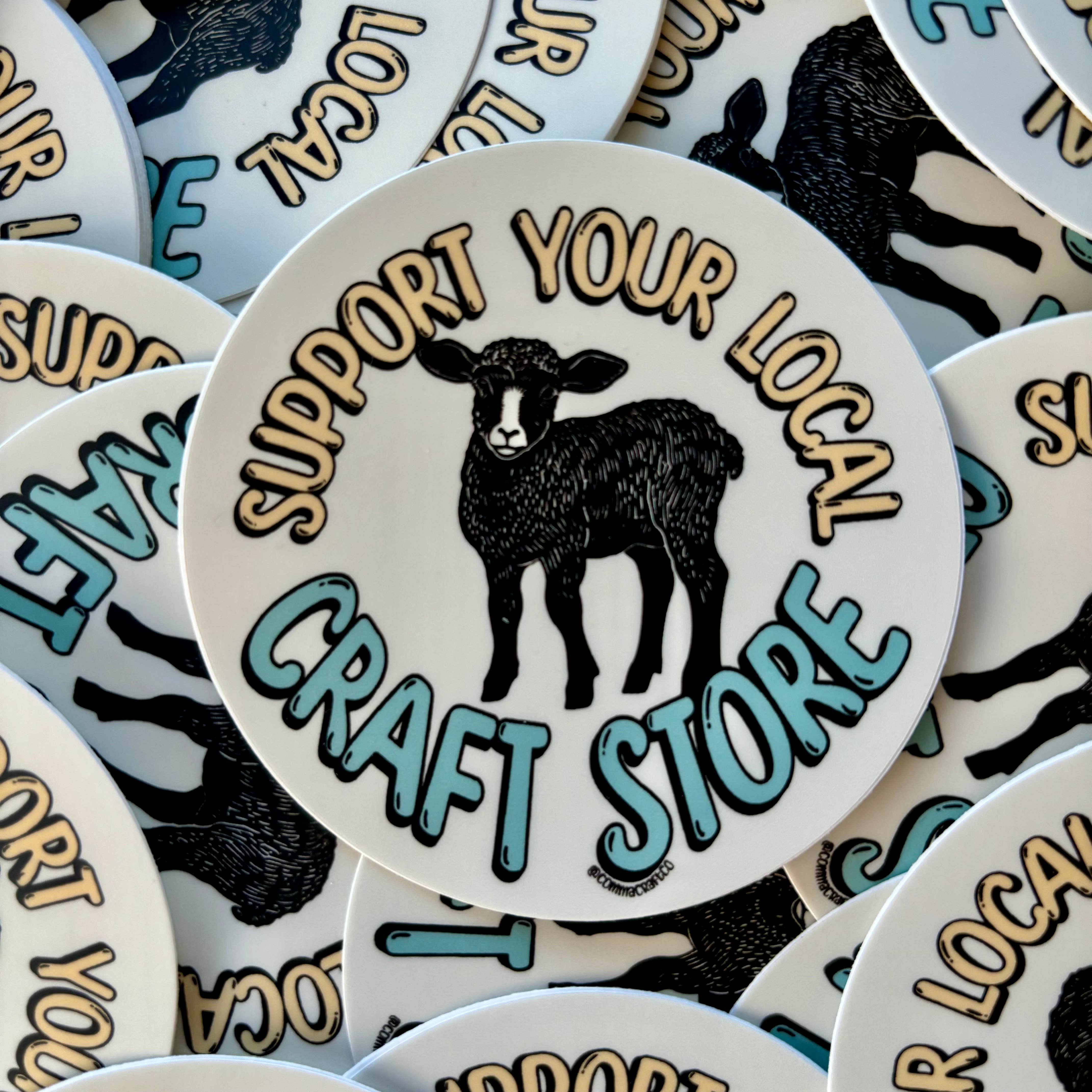 Support Your Local Craft Store Sticker