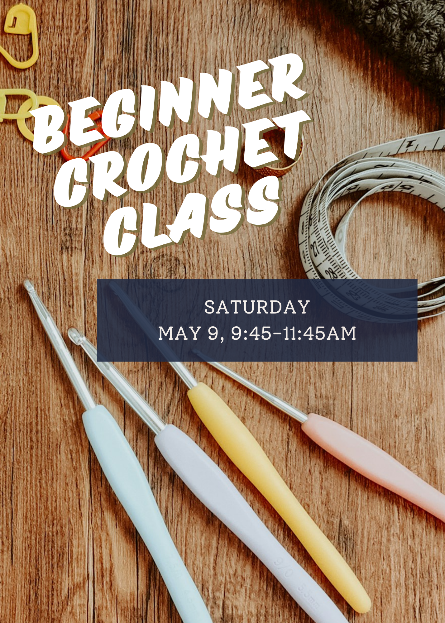 Beginner Crochet Class - Saturday 5/9