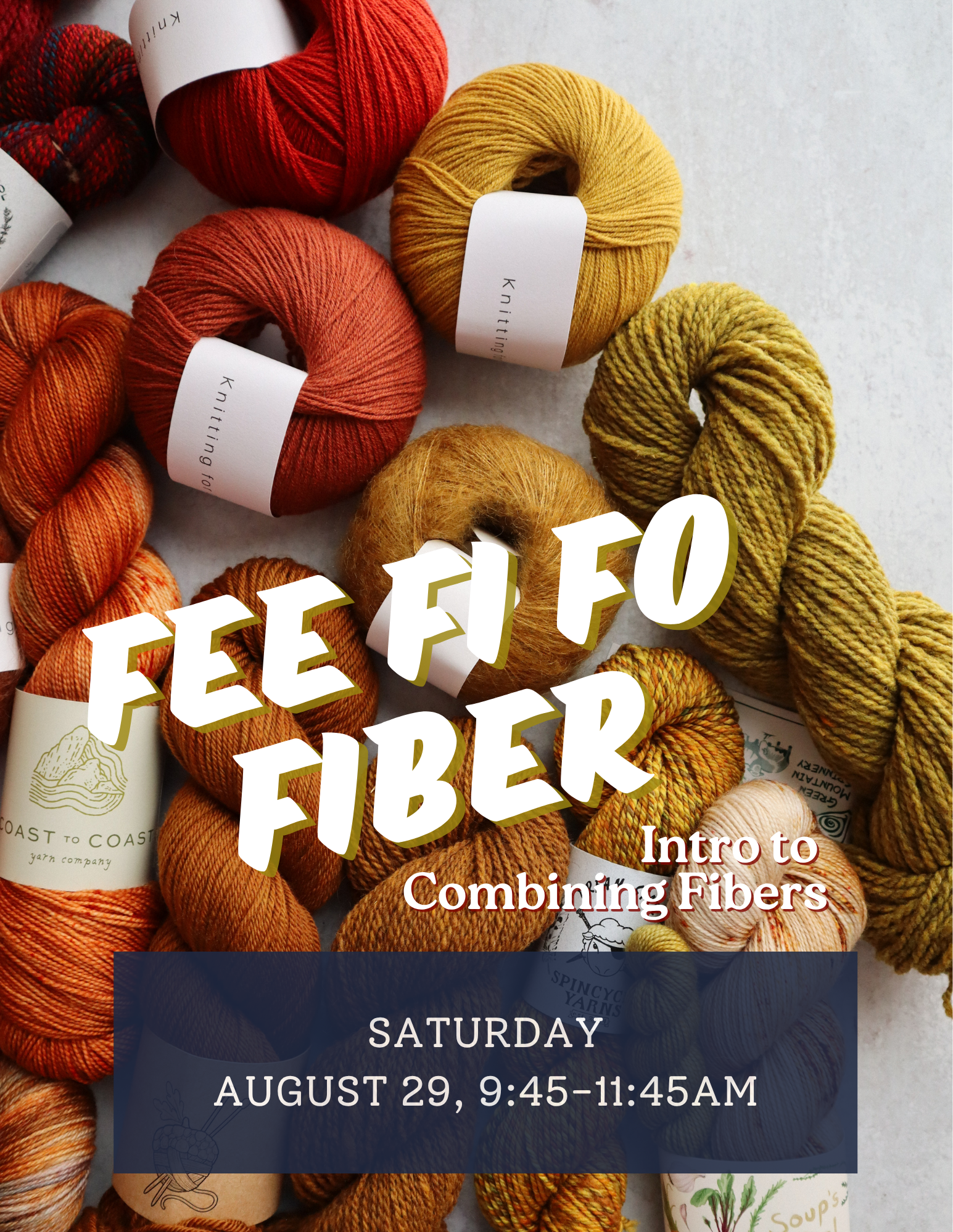 Fee Fi Fo: Intro to Combining Fiber Class - Saturday 8/29
