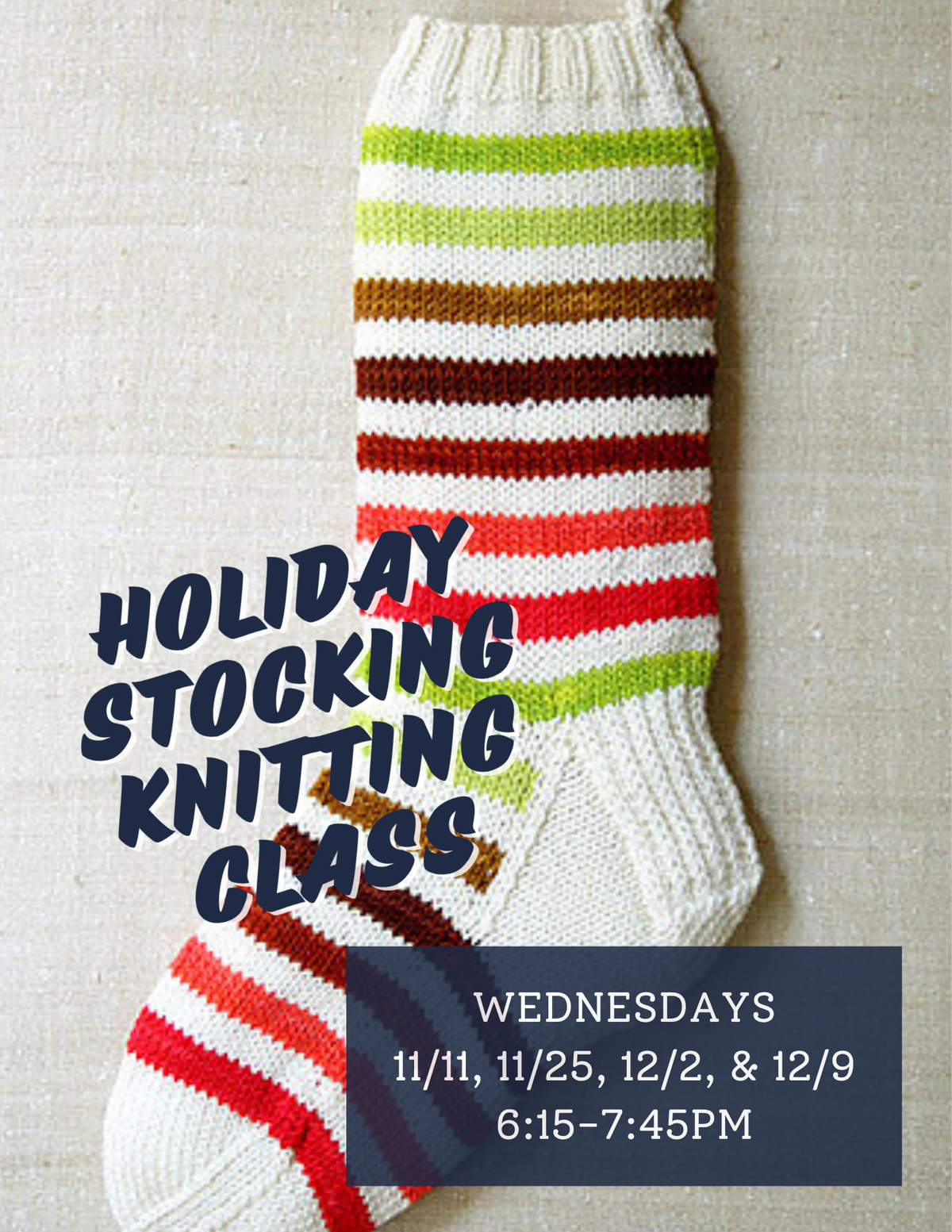 Christmas Stocking Knitting Class - Wednesdays 11/11, 11/25, 12/2, & 12/9